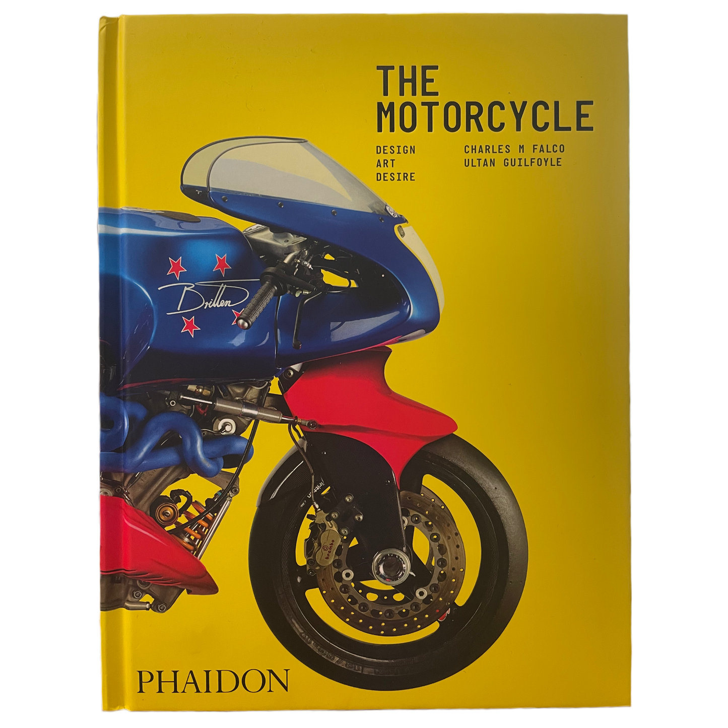 The Motorcycle: Design, Art, Desire by Charles M. Falco & Ultan Guilfoyle